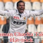 Noman Chacha takes Hat-trick, becomes first-ever Pakistani spinner to take Hat-trick in Test Cricket